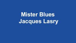 Mr Blues Jacques Lasry [upl. by Biles]