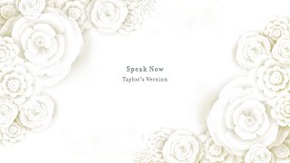 Taylor Swift  Speak Now Taylors Version Lyric Video [upl. by Puklich]