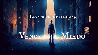 Edyson Schmetterling  VENCER EL MIEDO Official Lyrics Video [upl. by Gittle535]