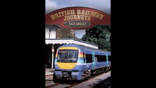 British Railways Journeys  East Anglia 1996 50fps [upl. by Snow655]