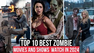 Top 10 Best Zombie Movies amp Shows to Watch on Netflix Prime Video Hulu and Apple Tv [upl. by Jemy]