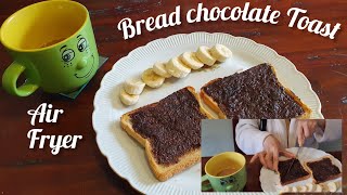 Air Fryer Bread Chocolate Toast crunchysounds toastedbread Chocolatetoast [upl. by Hcurob]