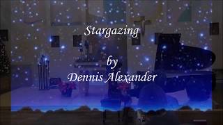 Stargazing by Dennis Alexander [upl. by Esiuqcaj644]