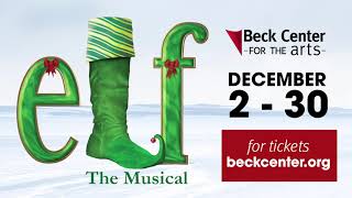 Elf The Musical  Beck Center  Dec 2  30 2022 [upl. by Enalda920]