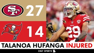 BREAKING Talanoa Hufanga ‘Most Likely’ Tore ACL In 49ers WIN vs Bucs  49ers News On Brock Purdy [upl. by Wardieu625]