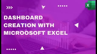 Dashboard Creation with Microsoft Excel [upl. by Joslyn]