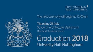 NTU Graduation 2018 Ceremony 30 School of Architecture Design and the Built Environment 12 pm [upl. by Ardnik]