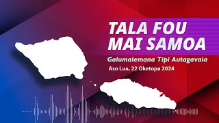 Radio Samoa  News from Samoa 22 OCT 2024 [upl. by Frisse767]