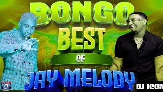 BONGO BEST OF JAY MELODY 2024 DJ ICONSAMBARATISHA MOYO WANGUPEKEE YANGUBARIDIFOREVERSIYAWEZI [upl. by Yaya]