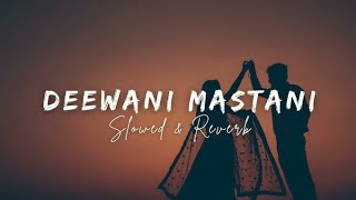 Deewani Mastani Full Song  Deepika Padukone  lofi Song [upl. by Nawud]