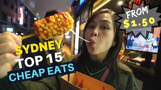 TOP 15 SYDNEY CHEAP EATS under 10  Must Try Food in SYDNEY CBD [upl. by Ahcilef836]