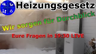 Heizungsgesetz GEG und Förderung BEG  Antworten auf eure Fragen  1930 LIVE [upl. by Fulvia30]