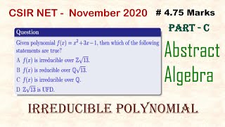 CSIR NET 26 November 2020 Abstract Algebra PartC Irreducible Polynomial [upl. by Saltsman]