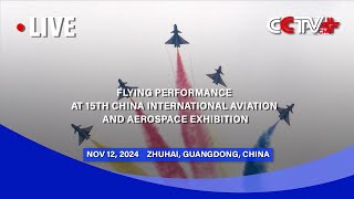 LIVE Flying Performance at 15th China International Aviation and Aerospace Exhibition Nov12 [upl. by Atnauq]