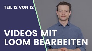 1212 Videos mit Loom bearbeiten [upl. by Penthea]