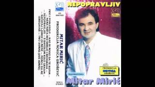 Mitar Miric  Nepopravljiv  Audio 1992 HD [upl. by Amluz]