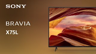 2023 Sony X75L BRAVIA 4K TV  Official Video [upl. by Meijer833]