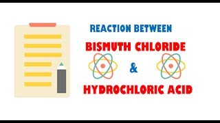 Bismuth Chloride and Hydrochloric Acid  Reaction [upl. by Pandolfi]