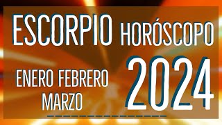 ESCORPIO HOROSCOPO ENERO FEBRERO Y MARZO 2024 FELIZ AÑO NUEVO [upl. by Odel653]