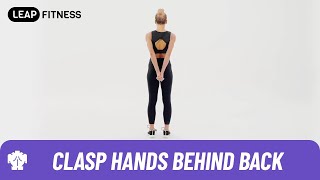 How to Do：CLASP HANDS BEHIND BACK [upl. by Lyndel710]