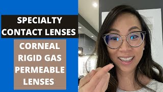 Specialty Contact Lenses Corneal Rigid Gas Permeable RGP Lenses [upl. by Tristan]