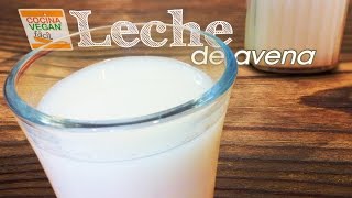 Leche de avena no viscosa  Cocina Vegan Fácil [upl. by Melesa642]