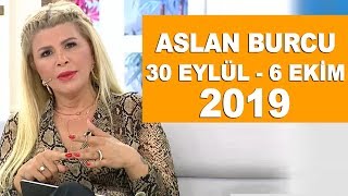 ASLAN BURCU  30 Eylül  6 Ekim 2019  Nuray Sayarıdan haftalık burç yorumları [upl. by Ram]