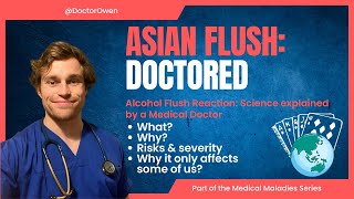 Asian Flush Doctored  Alcohol Flush Reaction  What Why How Serious Evidenceexplained [upl. by Bevin]