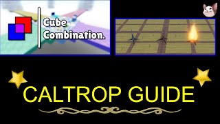 Roblox  Cube Combination Caltrop Guide [upl. by Mckenna]