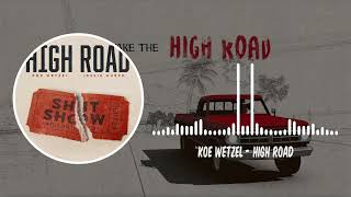 Koe Wetzel  High Road [upl. by Imot]