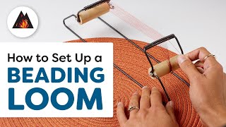 How to Setup a Beading Loom [upl. by Fawne437]