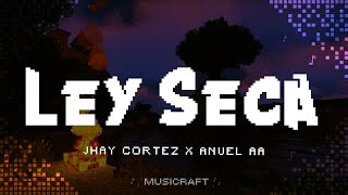 Ley Seca  Jhay Cortez x Anuel AA LetraLyrics [upl. by Adaven]