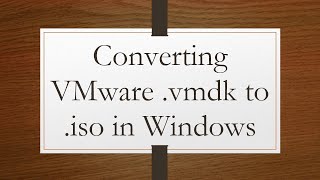 Converting VMware vmdk to iso in Windows [upl. by Neelsaj8]