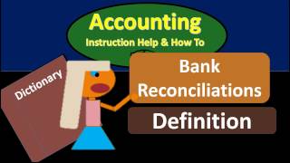 Bank Reconciliation Definition  What is Bank Reconciliation [upl. by Christiano]