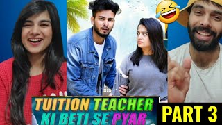 Tution Teacher Ki Beti Se Pyar 😜🤣 Episode 3  Elvish Yadav Reaction video [upl. by Swetiana]