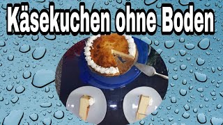 backen Käsekuchen ohne Boden 🤗 [upl. by Nnayllehs]