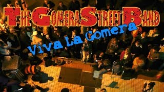 Gomera Street Band  Viva La Gomera [upl. by Eselehs887]