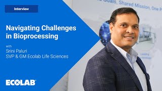 Navigating Challenges In Bioprocessing Ecolabs Approach to Cost Security and Sustainability [upl. by Warford]