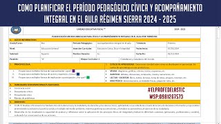 PLANIFICACIÓN DE ACOMPAÑAMIENTO INTEGRAL EN EL AULA Y CÍVICA RÉGIMEN SIERRA 2024  2025 [upl. by Aneelak]