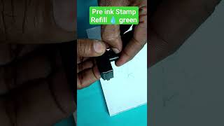 how to Refill 💧 pre ink Stamp in Green ink Signature Stamp inkrefill youtubeshorts [upl. by Philomena]