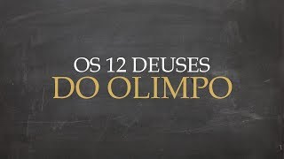 Os 12 Deuses do Olimpo  Mithology 01 [upl. by Pattison65]