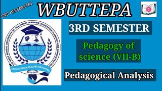 3rd semester Practicum  pedagogical analysis  wbuttepa [upl. by Olbap]