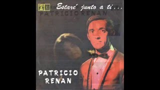 PATRICIO RENAN  MIX DEL LP ESTARE JUNTO A TI  1968 [upl. by Guildroy]