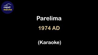 Parelima  1974 AD Karaoke [upl. by Aroel928]