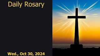 Pray Along Daily Rosary Wednesday 30Oct24 [upl. by Eelorac]