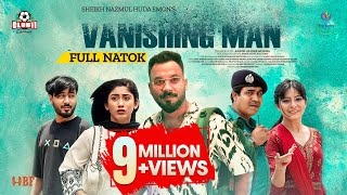 Vanishing Man  ভ্যানিশিং ম্যান  Full Natok  Polash  Safa  Shiblu  Emon  Eid Natok 2024 [upl. by Ailaroc]