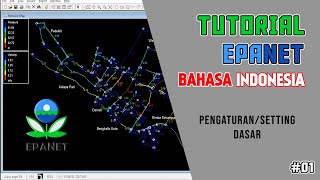 TUTORIAL EPANET BAHASA INDONESIA 01 PENGATURAN DASAR [upl. by Valora]