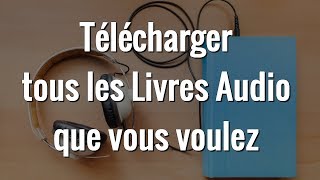 3 FAÇONS POUR TELECHARGER DES LIVRE AUDIO GRATUITEMENT [upl. by Bond438]