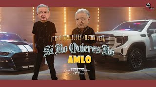 AMLO  Si No Quieres No Video Oficial [upl. by Ellimaj]