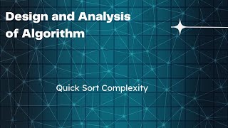 Quick Sort  Time Complexity  Design and Analysis of AlgorithmDAA [upl. by Burra]